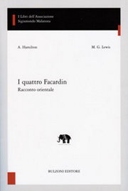A. Hamilton et M.G. Lewis (éd.), I quattro Facardin. Racconto orientale