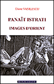D. Vasilescu, Panaït Istrati. Images d'Orient