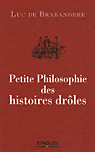 L. de Brabandere, Petite Philosophie des histoires drôles.
