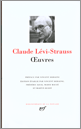 C. Lévi-Strauss, Oeuvres (Gallimard, La Pléiade)