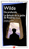 O. Wilde, De Profundis. La Ballade de la geôle de Reading (GF-Bilingue).