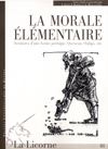 La Morale élémentaire. Aventures d'une forme poétique. Queneau, Oulipo, etc., La Licorne, 81