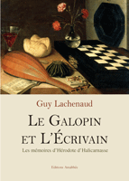 G. Lachenaud,  Le Galopin et L'Écrivain - Les mémoires d'Hérodote d'Halicarnasse 