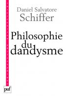 D.S. Schiffer, Philosophie du dandysme