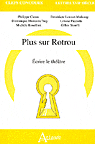 Plus sur Rotrou : Ecrire le théâtre, dir. B. Louvat-Molozay, D. Moncond'huy