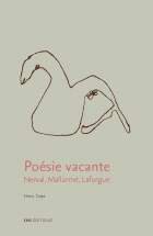 H. Scepi,  Poésie vacante. Nerval, Mallarmé, Laforgue 