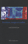 Frontières, marges et confins, C. Alexandre-Garner (éd.)