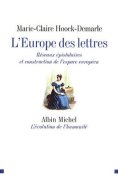 M.-C. Hoock-Demarle, L'Europe des lettres. Réseaux épistolaires et construction de l'espace européen.