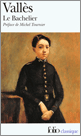 J. Vallès, Le Bachelier