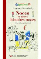 C.-F. Ramuz, Noces et autres histoires russes.