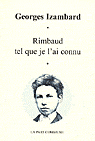 G. Izambard, Rimbaud tel que je l'ai connu