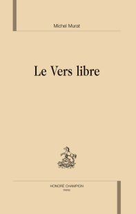 M. Murat, Le Vers libre
