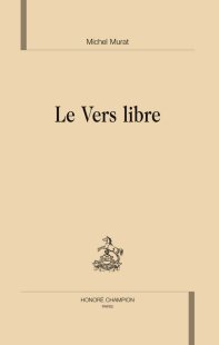 M. Murat, Le Vers libre