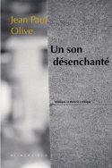 J. P. Olive, Un son désenchanté