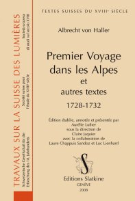 A. von Haller, Premier voyage dans les Alpes et autres textes (1728-1732)