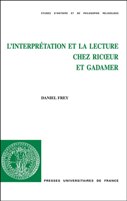 D. Frey, L’Interprétation et la lecture chez Ricoeur et Gadamer