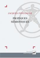 J. Fontanille, Pratiques sémiotiques.