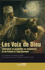 L. Cottegnies et alii (éd.), Les Voix de Dieu. Littérature et prophétie en Angleterre et en France à l'âge baroque