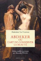 A. Le Camus, Abdeker ou l'art de conserver la beauté.