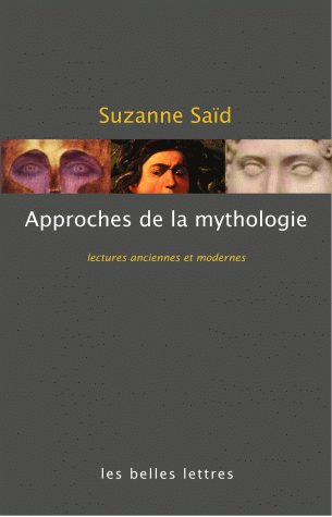 S. Saïd, Approches de la mythologie grecque. Lectures anciennes et modernes 