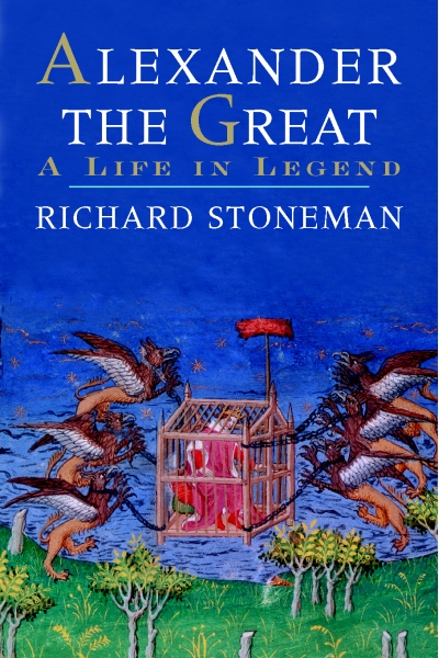 R. Stoneman, Alexander the Great: A Life in Legend