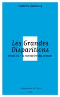 I. Daunais, Les Grandes Disparitions. Essai sur la mémoire du roman