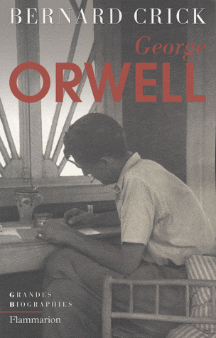 B. Crick, George Orwell