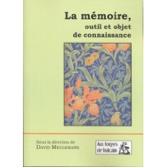 La Mémoire, outil et objet de connaissance