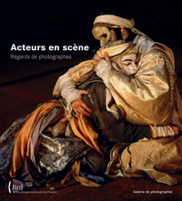 Acteurs en scène. Regards de photographes, dir. N. Guibert, J. Garcia