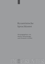 M. Hinterberger, E. Schiffer (dir), Byzantinische Sprachkunst. Studien zur byzantinischen Literatur 