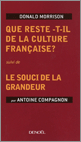 D. Morrison et A. Compagnon, Que reste-t-il de la culture française ? suivi de Le Souci de la grandeur