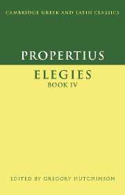 Properce, G. Hutchinson (ed.), Propertius Elegies Book IV