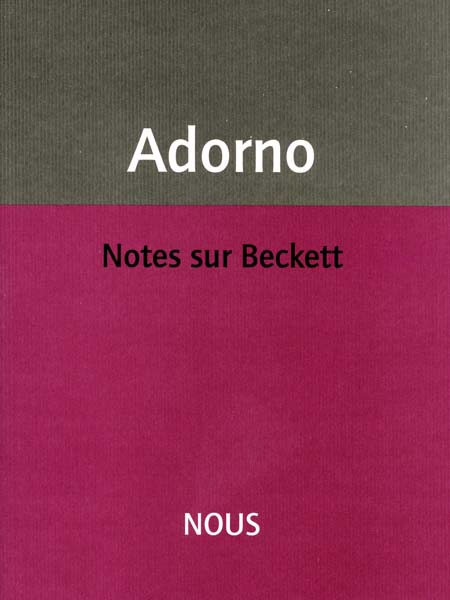 Th. Adorno, Notes sur Beckett