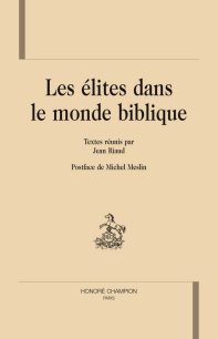 J. Riaud (éd.), Les Elites dans le monde biblique