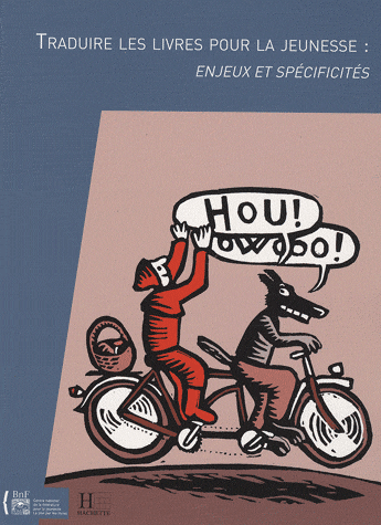 Traduire les livres pour la jeunesse : enjeux et spécificités