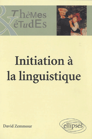 D. Zemmour, Initiation à la linguistique