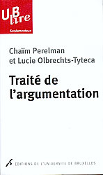 C. Perelman, L. Olbrechts-Tyteca, Traité de l'argumentation. La nouvelle rhétorique