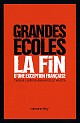 T. Lebègue & E. Walter, Grandes écoles. La fin d'une exception française.