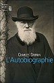 Charles Darwin, Autobiographie.