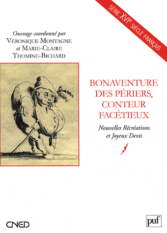 Bonaventure Des Périers, conteur facétieux. Nouvelles Récréations et Joyeux Devis [agrégation 2009]