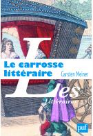 C. Meiner, Le Carrosse littéraire et l'invention du hasard