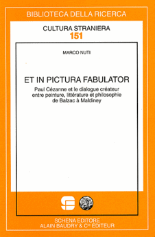 M. Nuti, Et in pictura fabulator - Paul Cézanne et le dialogue créateur entre peinture, littérature et philosophie