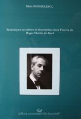 S. Pandelescu, Techniques narratives et descriptives dans l'oeuvre de Roger Martin du Gard
