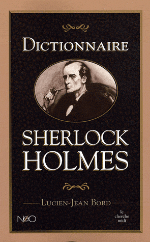 L.-J. Bord, Dictionnaire Sherlock Holmes