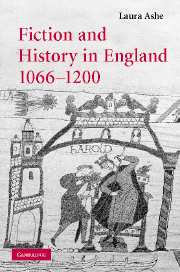 L. Ashe, Fiction and History in England, 1066-1200,