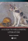 K. Gutzwiller, A Guide to Hellenistic Literature,