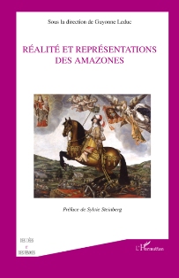 G. Leduc (dir.), Réalité et représentations des Amazones