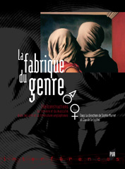 S. Marret & C. Le Fustec (dir.), La Fabrique du genre. (Dé)constructions du féminin et du masculin dans les arts et la littérature anglophones
