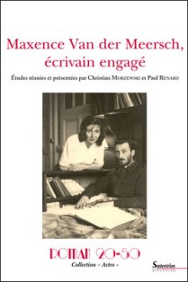 C. Morzewski & P. Renard (éd.), Maxence Van der Meersch, écrivain engagé