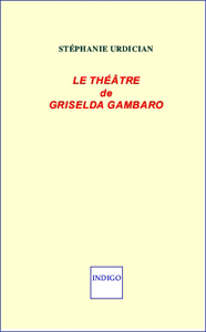 S. Urdician, Le Théâtre de Griselda Gambaro